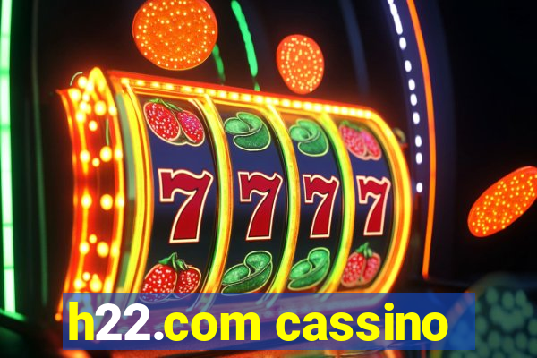 h22.com cassino